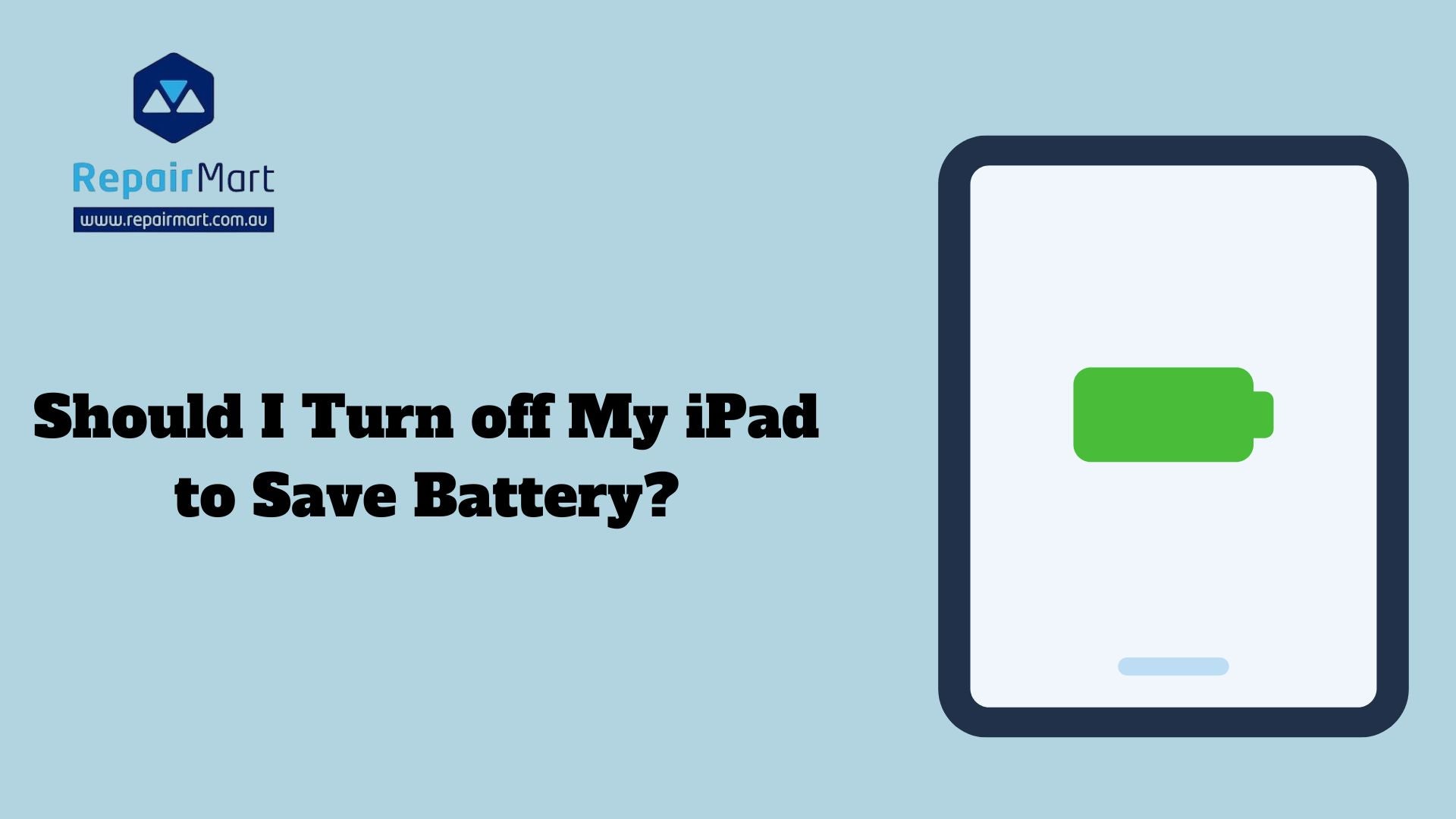 Should I Turn off My iPad to Save Battery?