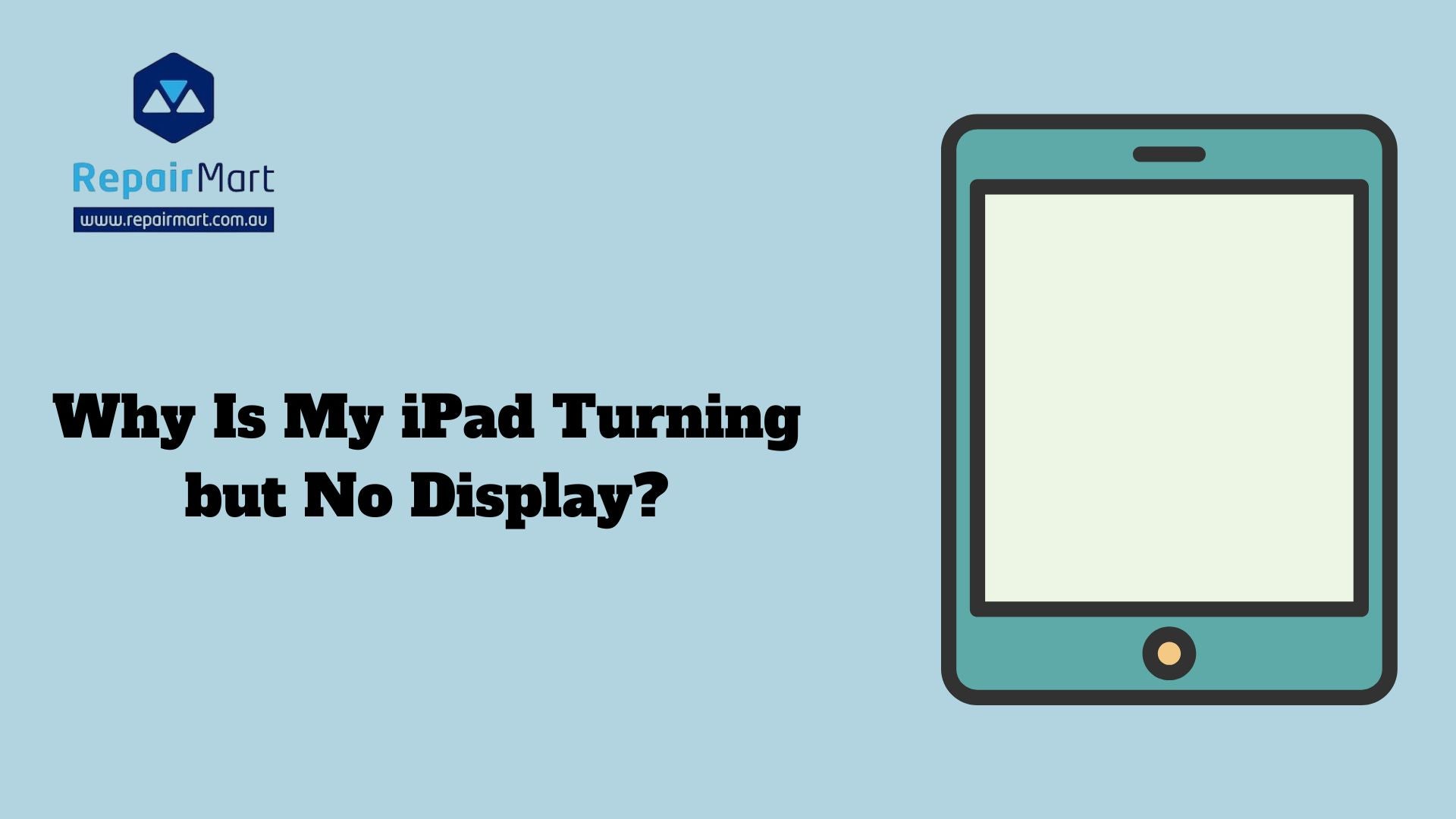 Why Is My iPad Turning but No Display?