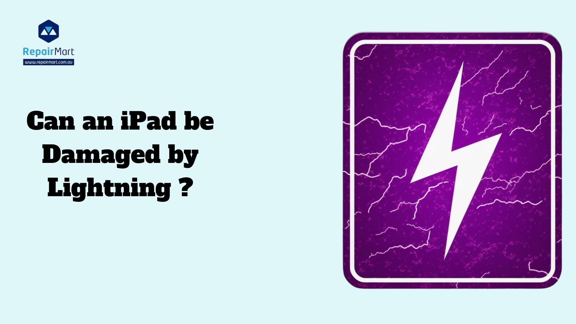 Can an iPad be Damaged by Lightning ?