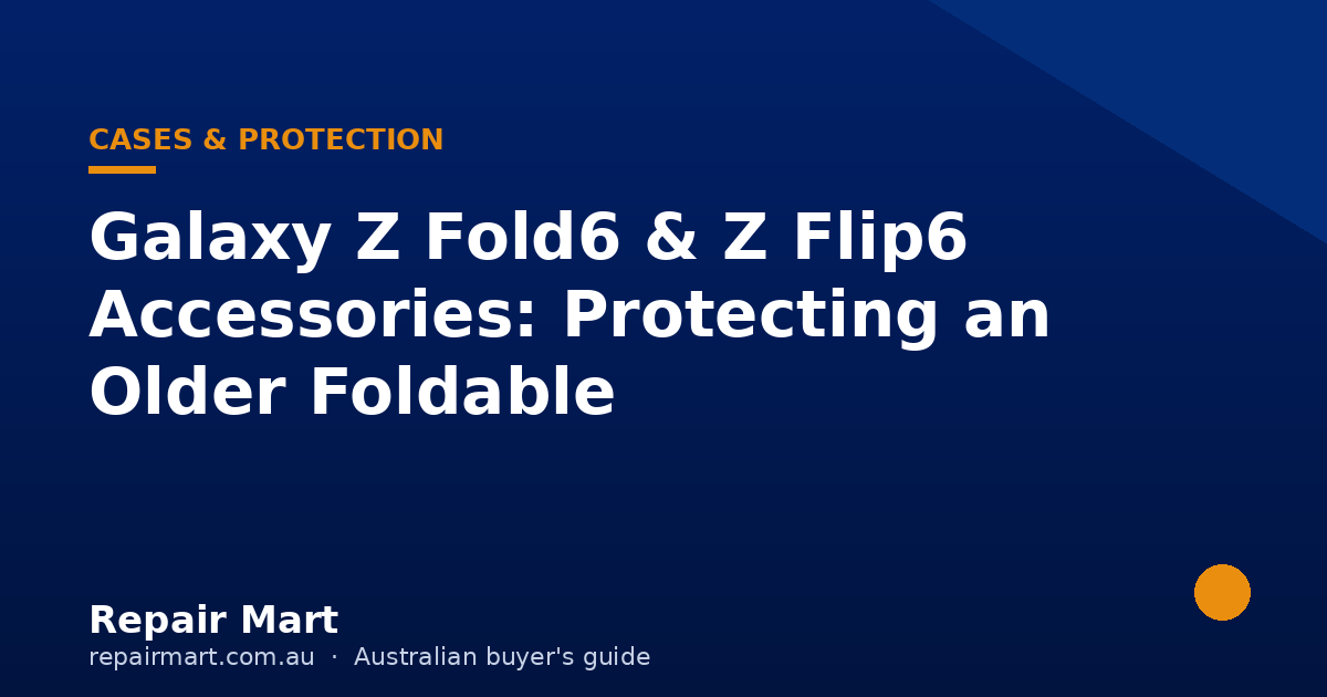 Galaxy Z Fold6 & Z Flip6 Accessories: Protecting an Older Foldable