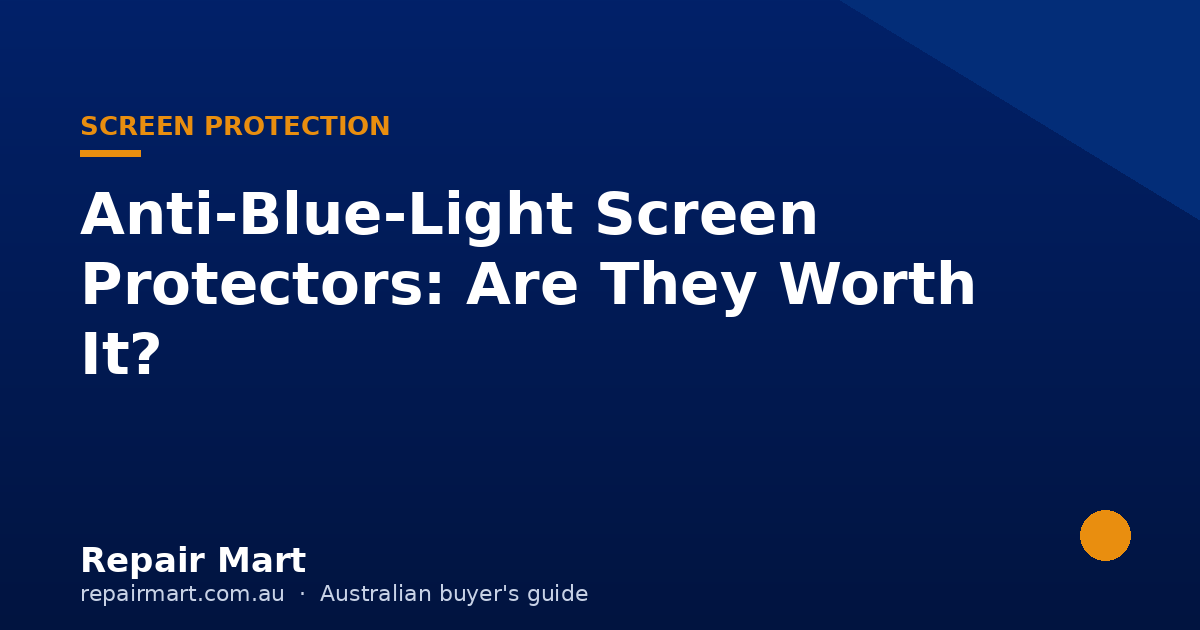 Anti-Blue-Light Screen Protectors: Are They Worth It? (AU Test)