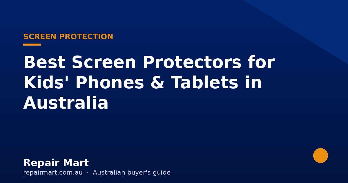 Best Screen Protectors for Kids' Phones & Tablets in Australia