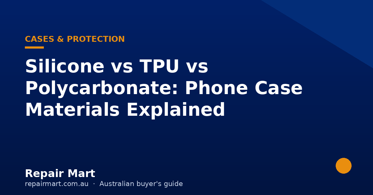 Silicone vs TPU vs Polycarbonate: Phone Case Materials Explained