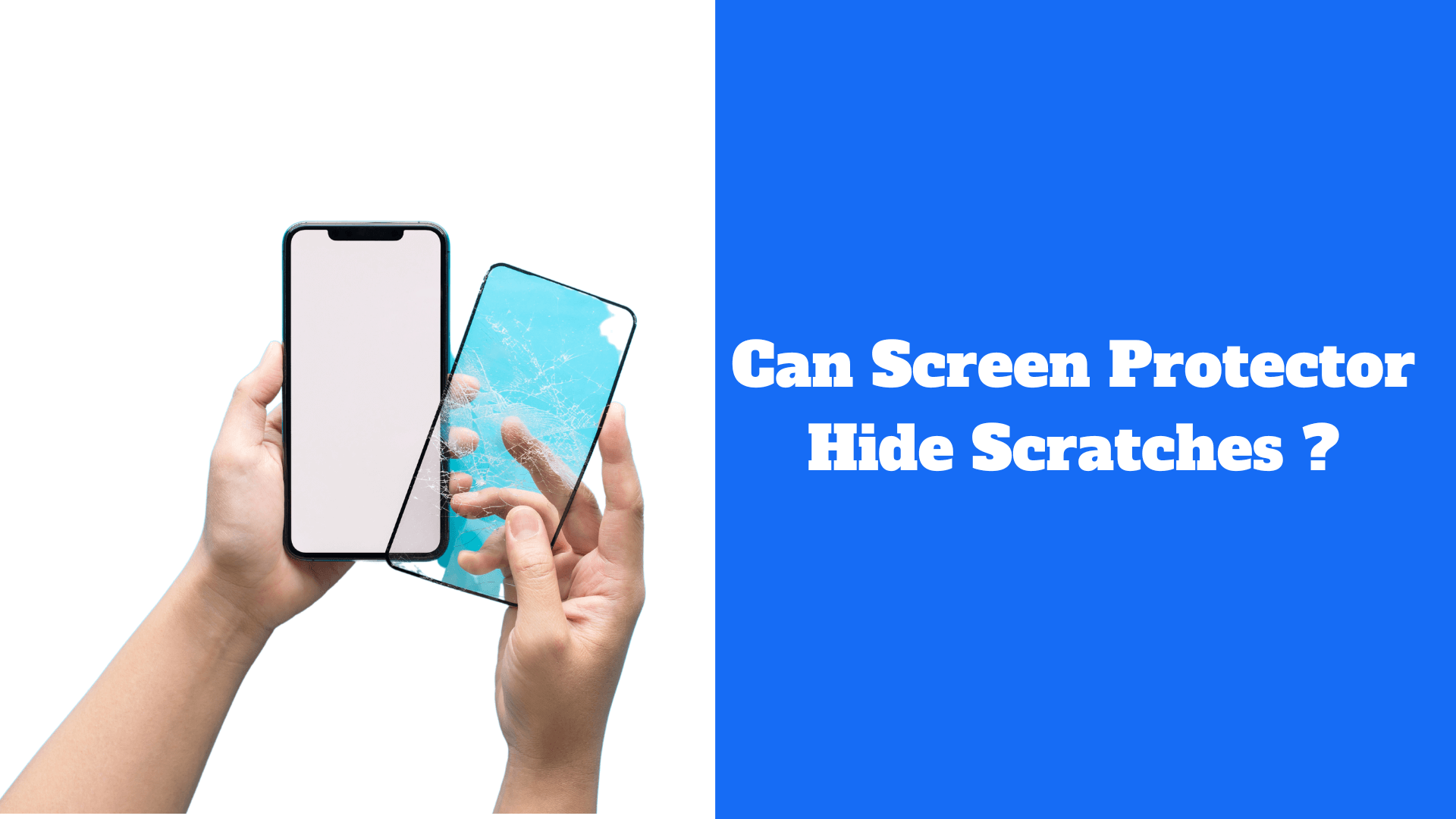 Can Screen Protector Hide Scratches