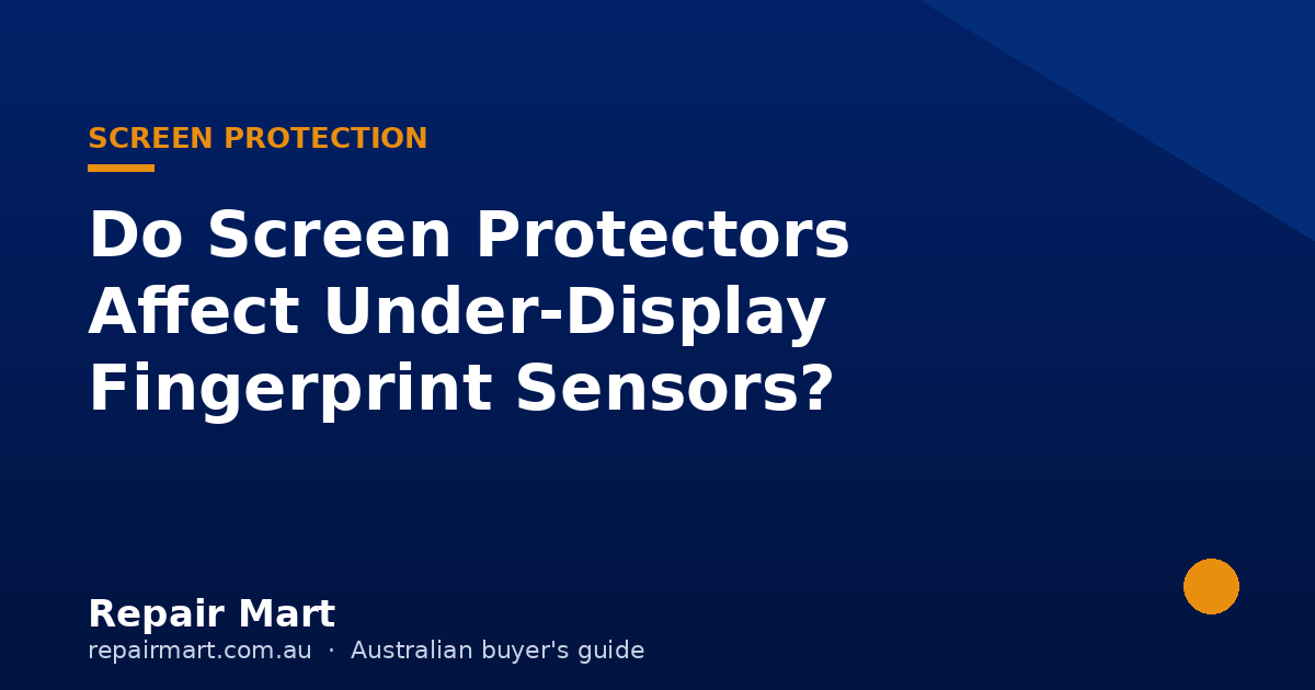 Do Screen Protectors Affect Under-Display Fingerprint Sensors?