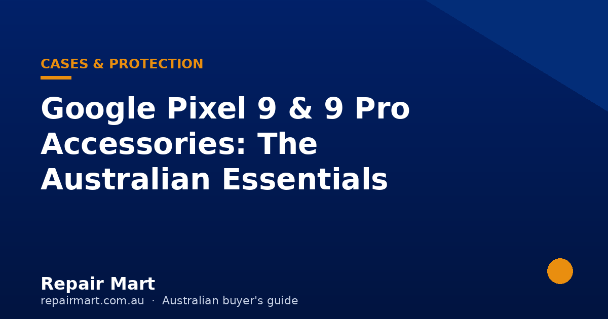 Google Pixel 9 & 9 Pro Accessories: The Australian Essentials