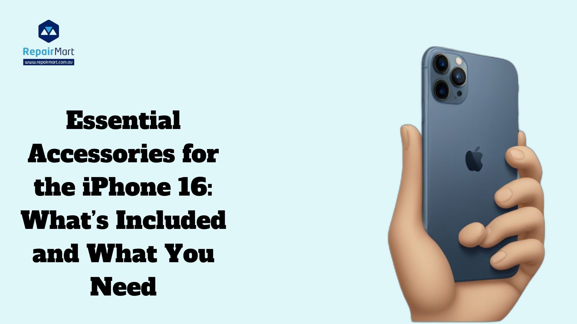 Essential Accessories for the iPhone 16: What’s Included and What You Need To Buy