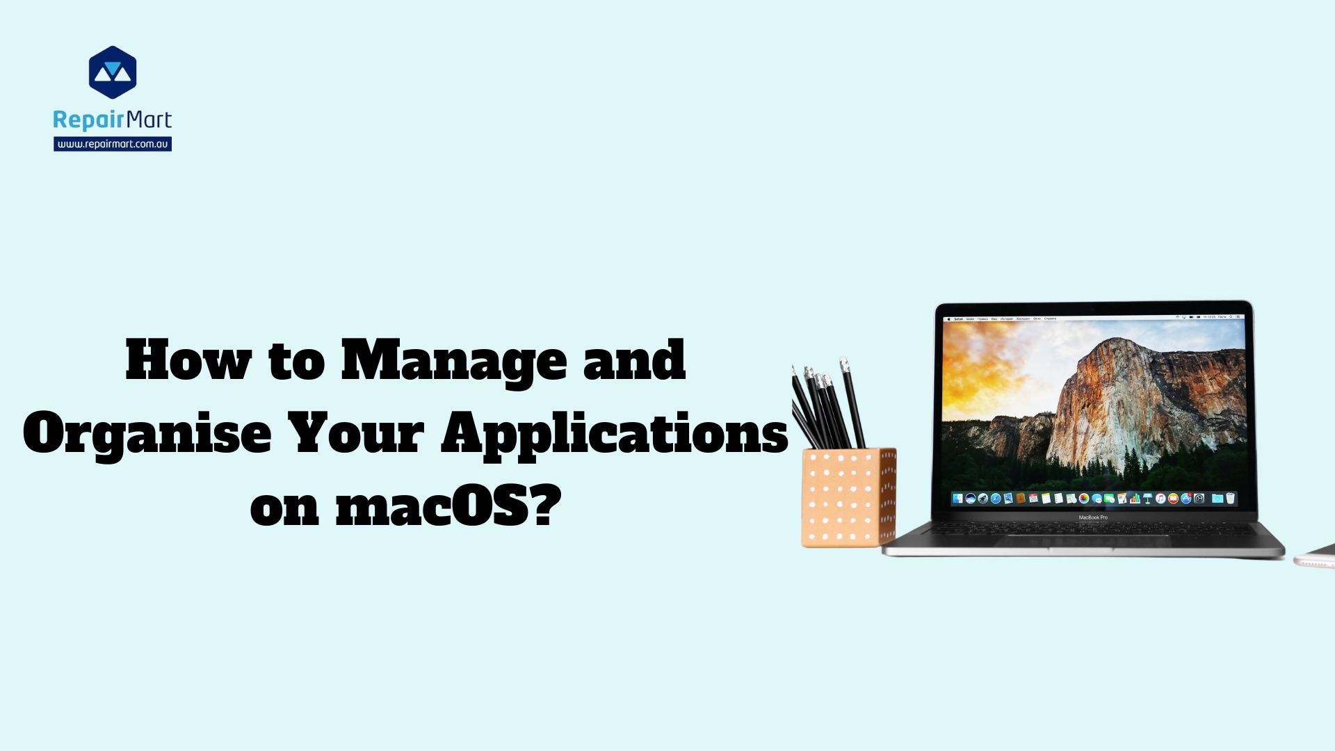 How to Manage and Organise Your Applications on MacOS?