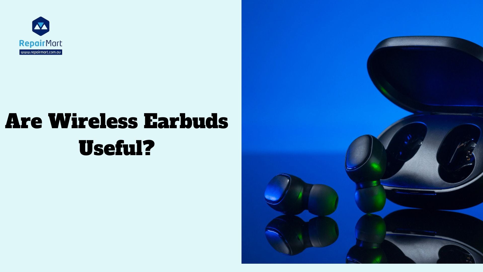 Are Wireless Earbuds Useful?