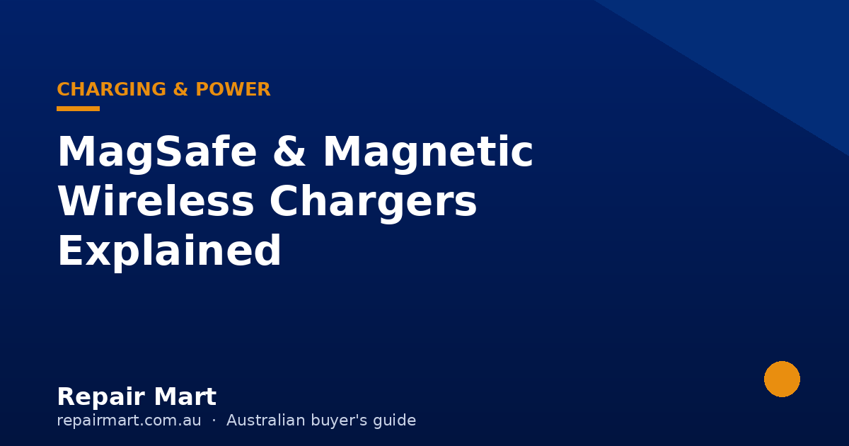 MagSafe & Magnetic Wireless Chargers Explained (Australia)